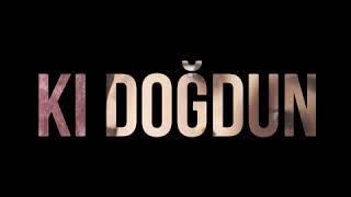 İlk Göz Ağrim Iyi Ki Doğdun