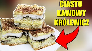 🟢SMACZNE CIASTO KAWOWY KRÓLEWICZ - Zobacz Przepis Krok Po Kroku - WYSTRZAŁOWA KUCHNIA ☕️