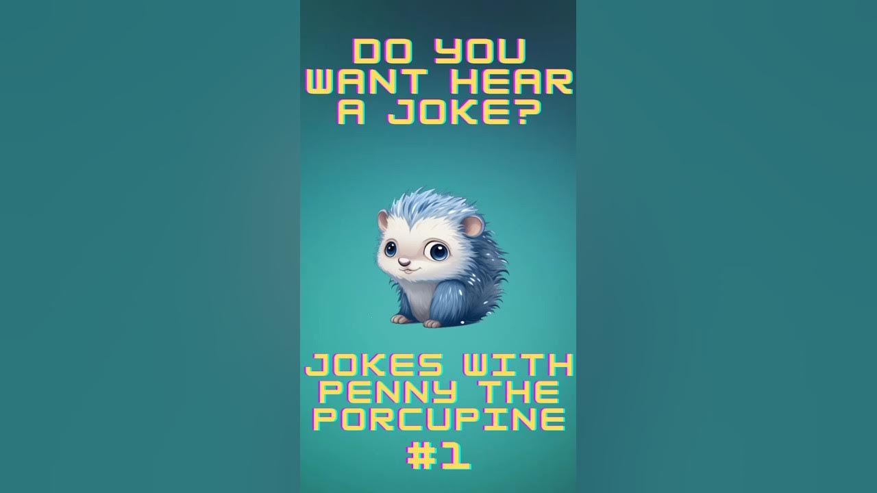 Penny's Porcupine Puns A Quillarious Comedy Show! 🦔😄1 jokes bedtimevideo dadjokes YouTube