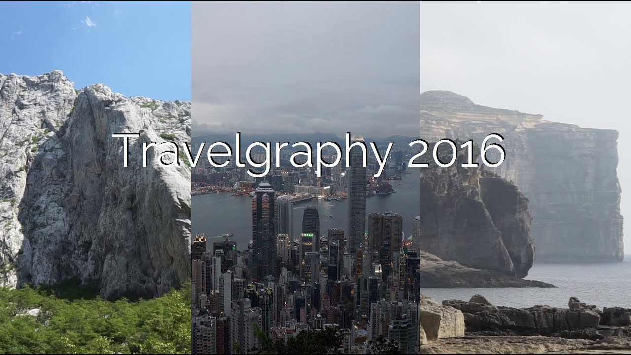 Travelgraphy 2016 - Hongkong Barcelona South Korea Brussels Croatia Malta Valencia