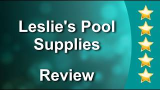 Leslie's Pool Supplies Cape Coral Remarkable Five Star Review by Bob