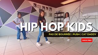 HIP HOP KIDS TUTORIAL | PAS DE BOURRÉE | PUSH | CAT DADDY