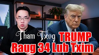 05/31/2024 - Tham txog Trump lub txim txhaum txog ntawm 34 lub txim