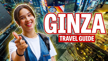 TOP 18 Things to do in Ginza, Tokyo