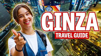 TOP 18 Things to do in Ginza, Tokyo