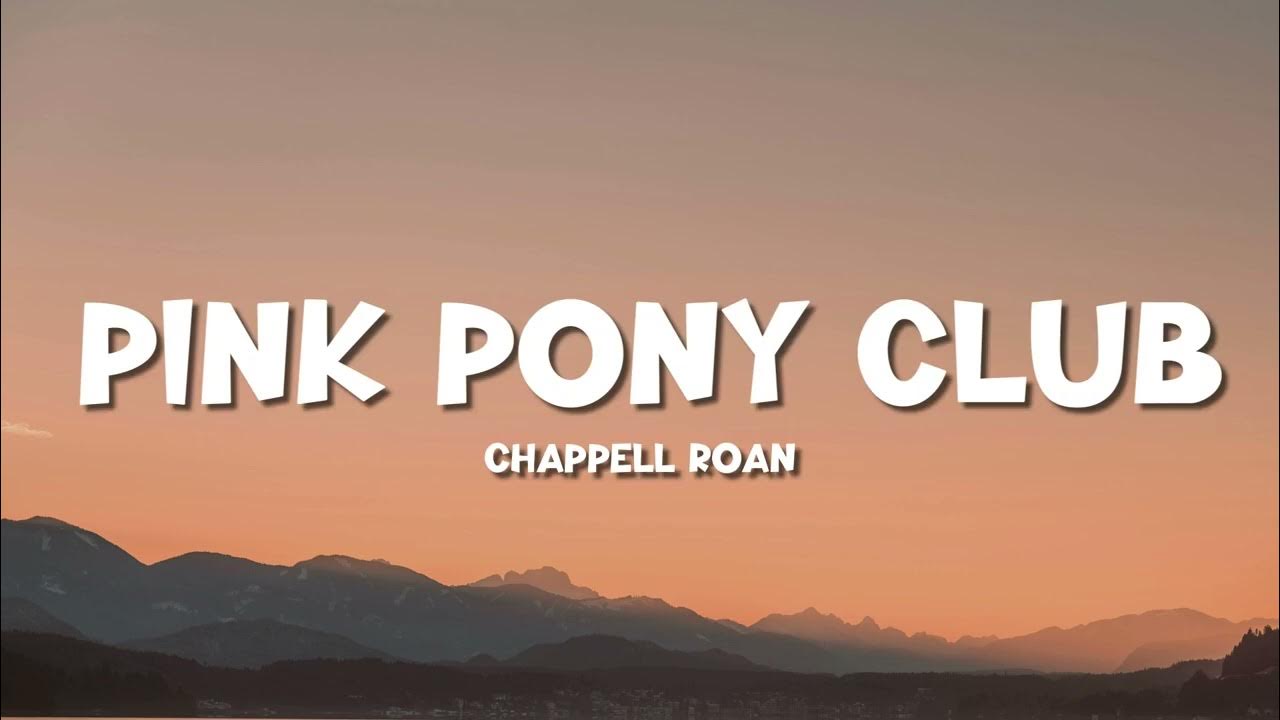 Chappell Roan - Pink Pony Club (Lyrics) Chappell Roan - Pink Pony Club (Lyrics)