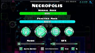 Necropolis 100% New hardest (One of THE HARDEST INSANE DEMONS!)