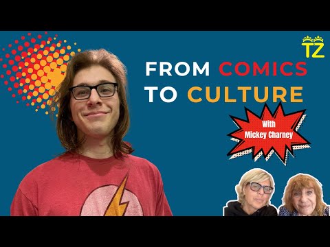 From Comics to Culture with Mickey Charney | Tzuzamen