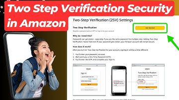 How to Enable Two-Step Verification on Amazon for Extra Security | 2SV Settings Guide