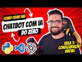 Como Criar um Chatbot com IA (Python + OpenAI) | Aula 1: O Setup Inicial
