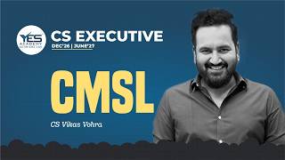 CS Executive Classes Dec 26 / June 27 Attempt | CMSL Demo Lecture 2 | CS Vikas Vohra