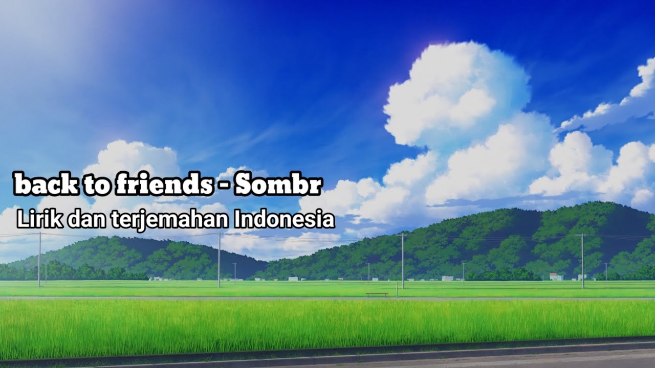 Sombr - Back to friends, Lirik dan terjemahan Indonesia Sombr - Back to friends, Lirik dan terjemahan Indonesia