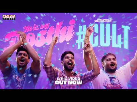 #CULT - He Is My Dosthi Lyrical Song | Vishwak Sen | Ravi Basrur | Karthik | Sandeep Kakarala - ADITYAMUSIC
