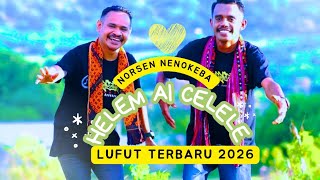 Lagu Tebe Lufut Terbaru 2026 { HELEM AI CELELE } Norsen Nenokeba 🎙️🔥💃