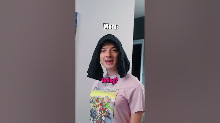 What My Mom Sees VS What I See.