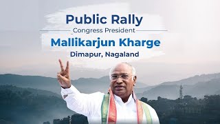 LIVE: Congress President Mallikarjun Kharge addresses public in Dimapur, Nagaland | Oneindia News