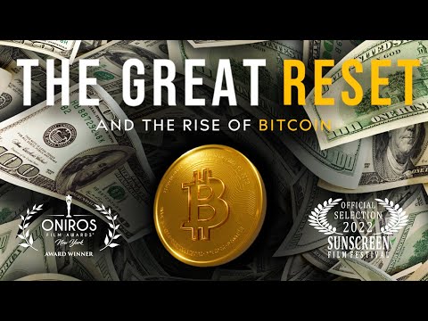 The Great Reset And The Rise Of Bitcoin | Bitcoin Movie | Documentary | Central Banks