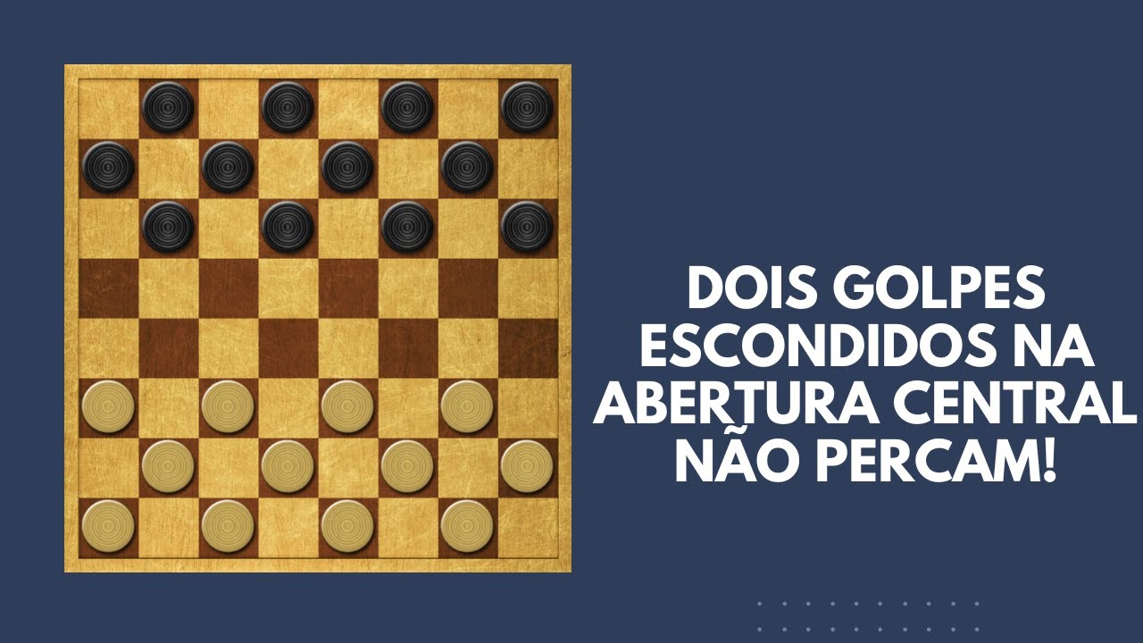 Descubra Dois Golpes Ocultos na Abertura Central do Jogo de Damas