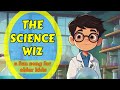 The science wiz  a fun song for kids