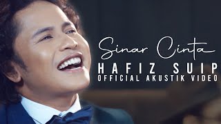 Sinar Cinta - HAFIZ SUIP | Versi Akustik