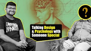 Talking Design & Psychology with Someone Special