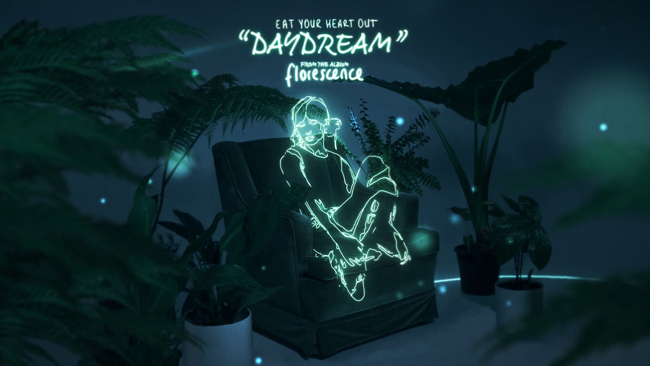 Watch Eat Your Heart Out - Daydream (Audio) on YouTube Watch Eat Your Heart Out - Daydream (Audio) on YouTube