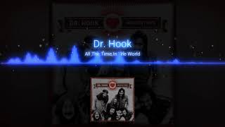 Dr. Hook & The Medicine Show : All the Time in the World