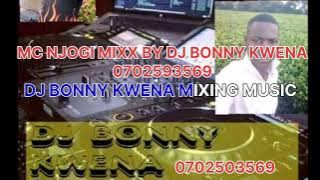 MC NJAGI MIXX BY DJ BONNY KWENA 2020 vol 1 the best mixing