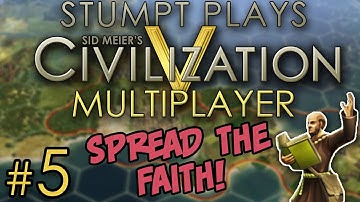 Civ 5 Multiplayer - [Round 2] - #5 - Spread the Faith