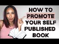 How to Promote your Self Published Book | 2021