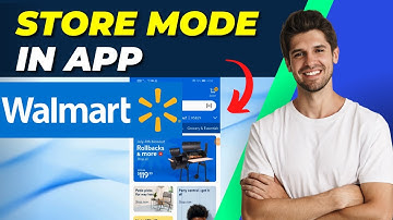 How To Put Your Walmart App In Store Mode | Step-by-Step Guide