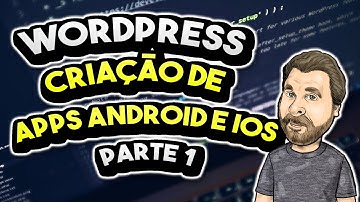 APP ANDROID e IOS com WORDPRESS, ANGULAR, IONIC e CORDOVA