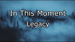 In This Moment - Legacy (lyrics)