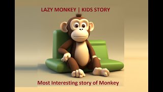 Hindi Kids Story| Funny Story | Lazy Monkey | Cartoon Story | Childrens Stories