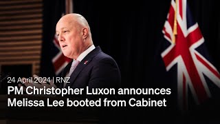 PM Christopher Luxon announces Melissa Lee booted from Cabinet | 24 April 2024 | RNZ