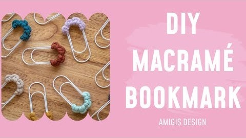 DIY Macrame Bookmark Tutorial | Easy Step-by-Step Guide Amigis Design