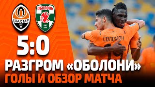 Shakhtar 5-0 Obolon. Goals galore at the NSC Olimpiyskiy. Match highlights (20/07/2021)