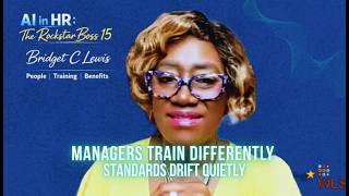 When Managers Train Differently, Standards Drift | RockstarBoss15