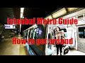 🇹🇷 Istanbul Metro Map Guide - Which stops to take
