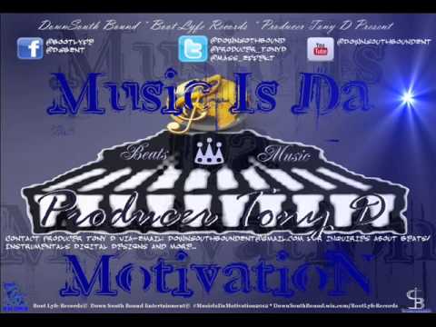 Music is The Motivation Remix Tony D feat  Big Mel