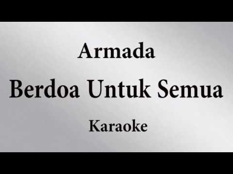 ARMADA - BERDOA UNTUK SEMUA // KARAOKE POP INDONESIA TANPA VOKAL // LIRIK