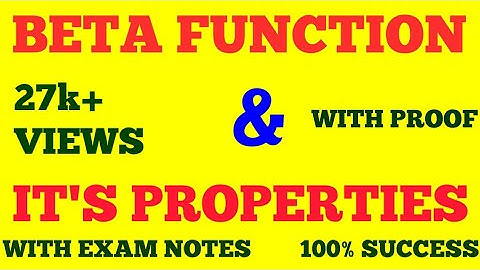 BETA FUNCTION & IT