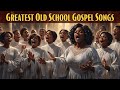 50 Popular Timeless Gospel Hits | Greatest Old School Gospel Songs Of All Time With Lyrics