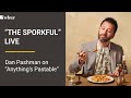 The Sporkful Live: 'Anything's Pastable'