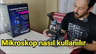 Profesyonel Mikroskop Aldım, Mikroskop Nasıl Kullanılır