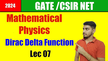 Dirac Delta Function Lec 07 || CSIR NET/ GATE