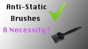 Anti-Static Brushes - Unboxing