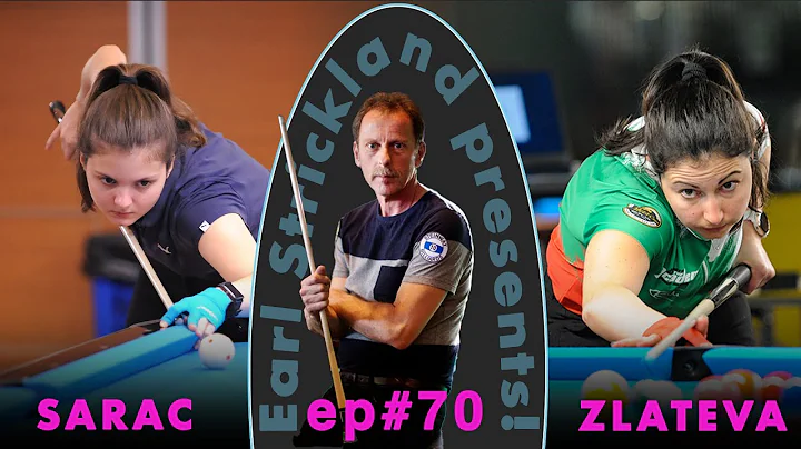 Earl Strickland Presents! ep#70 | Kristina Zlateva v Bojana Sarac | 2022 9 Ball