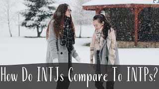 How do INTJs (The Ranger) compare to INTPs (The Ardent)? | INTJ vs INTP | CS Joseph