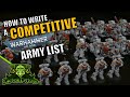 How To Write A COMPETITIVE (and BALANCED) Army List in 40k | Warhammer 40k Tactics